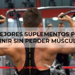 Opciones de suplementos para definir los músculos.